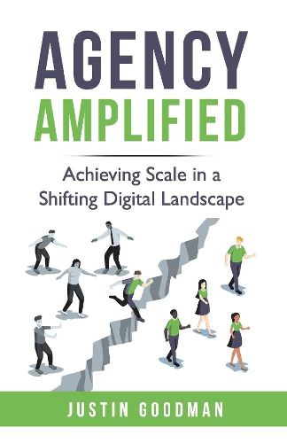 Cover image for Agency Amplified: Achieving Scale in a Shifting Digital Landscape