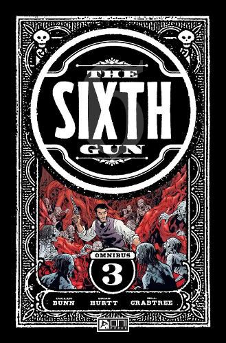 Cover image for The Sixth Gun Omnibus Vol. 3: Volume 3