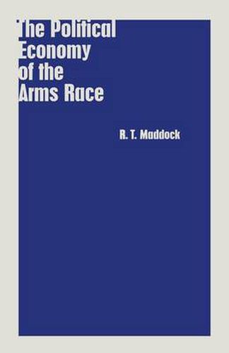 Cover image for The Political Economy of the Arms Race