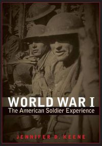 Cover image for World War I: The American Soldier Experience