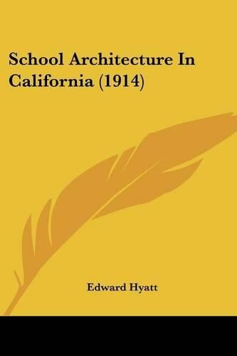 Cover image for School Architecture in California (1914)