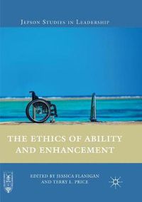 Cover image for The Ethics of Ability and Enhancement