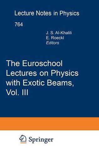 Cover image for The Euroschool Lectures on Physics with Exotic Beams, Vol. III