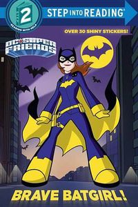 Cover image for Brave Batgirl! (DC Super Friends)