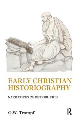 Cover image for Early Christian Historiography: Narratives of Retribution