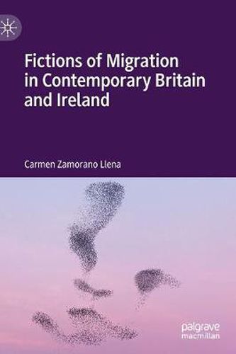 Cover image for Fictions of Migration in Contemporary Britain and Ireland