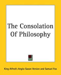 Cover image for The Consolation Of Philosophy