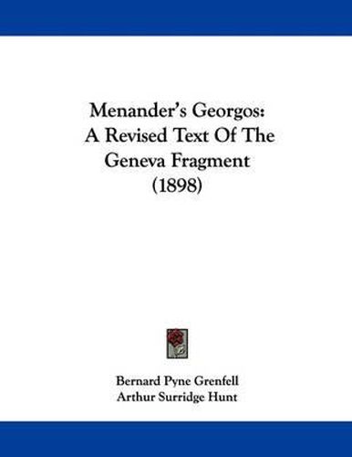 Cover image for Menander's Georgos: A Revised Text of the Geneva Fragment (1898)