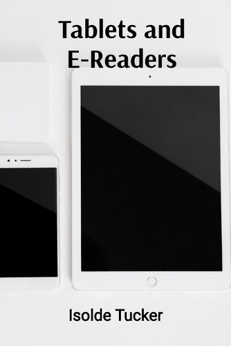 Cover image for Tablets and E-Readers