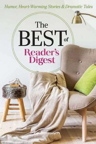 Cover image for The Best of Reader's Digest: Humor, Heart-Warming Stories, and Dramatic Tales