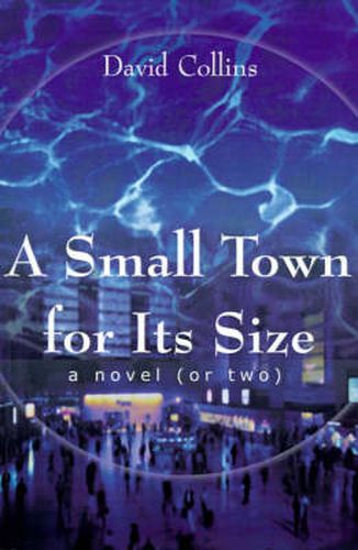 Cover image for A Small Town for Its Size