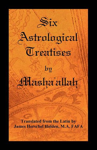 Cover image for Six Astrological Treatises by Masha'allah