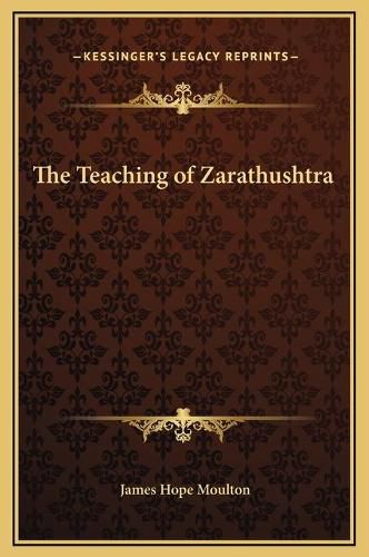 The Teaching of Zarathushtra