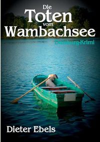 Cover image for Die Toten vom Wambachsee: Duisburg-Krimi