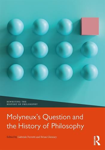 Cover image for Molyneux's Question and the History of Philosophy