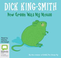Cover image for How Green Was My Mouse