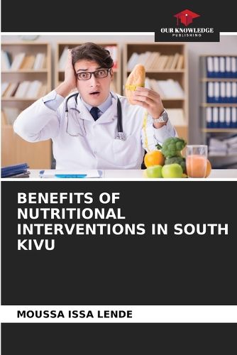 Cover image for Benefits of Nutritional Interventions in South Kivu