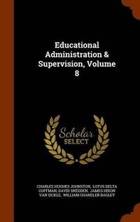 Cover image for Educational Administration & Supervision, Volume 8