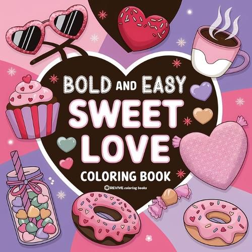 Cover image for Bold & Easy Sweet Love Coloring Book