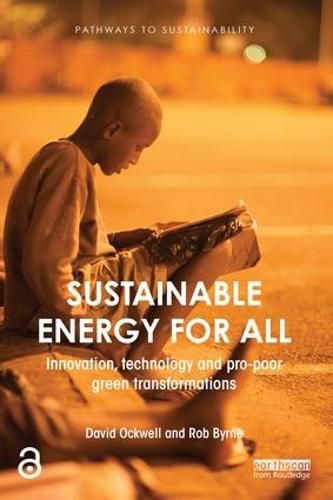 Cover image for Sustainable Energy for All: Innovation, technology and pro-poor green transformations