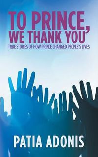 Cover image for To Prince, We Thank You