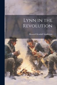 Cover image for Lynn in the Revolution