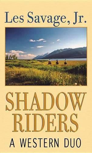 Shadow Riders: A Western Duo