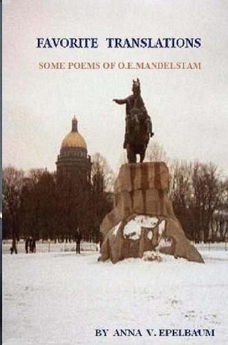 Cover image for FAVORITE TRANSLATIONS SOME POEMS OF O.E.MANDELSTAM