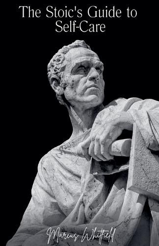 Cover image for The Stoic's Guide to Self-Care