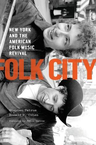 Cover image for Folk City: New York and the American Folk Music Revival