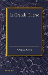 Cover image for La Grande Guerre: Recits de combattants