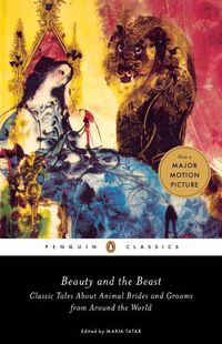 Cover image for Beauty and the Beast: Classic Tales About Animal Brides and Grooms from Around the World