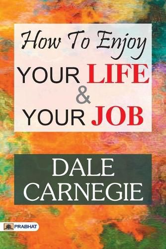 Cover image for How to Enjoy Your Life and Your Job