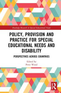 Cover image for Policy, Provision and Practice for Special Educational Needs and Disability: Perspectives Across Countries