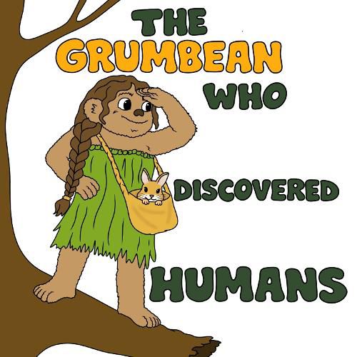 Cover image for The Grumbean who discovered humans