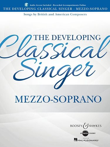 Cover image for The Developing Classical Singer - Mezzo-Soprano: Songs by British and American Composers