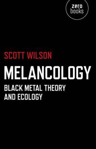 Melancology - Black Metal Theory and Ecology