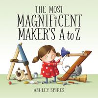 Cover image for The Most Magnificent Maker's A to Z