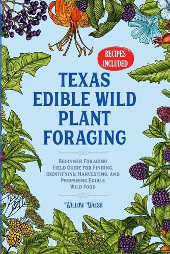 Cover image for Texas Edible Wild Plant Foraging