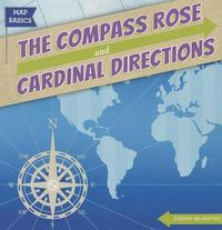 Cover image for The Compass Rose and Cardinal Directions