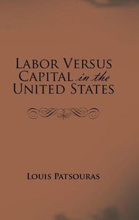 Cover image for Labor Versus Capital in the United States