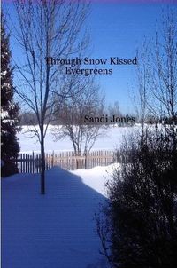 Cover image for Through Snow Kissed Evergreens