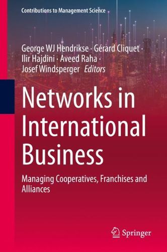 Cover image for Networks in International Business: Managing Cooperatives, Franchises and Alliances