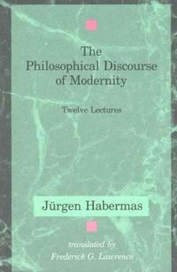 Cover image for The Philosophical Discourse of Modernity: Twelve Lectures