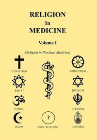 Cover image for Religion in Medicine Volume I