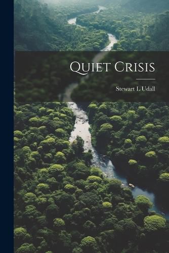 Quiet Crisis