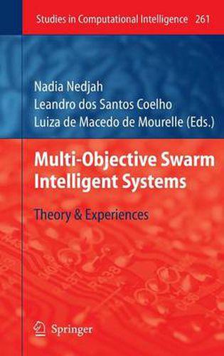 Cover image for Multi-Objective Swarm Intelligent Systems: Theory & Experiences