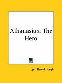 Cover image for Athanasius: the Hero (1906)