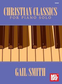 Cover image for Christian Classics For Piano Solo