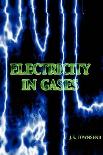 Cover image for Electricity in Gases (High Voltage Physics Series)